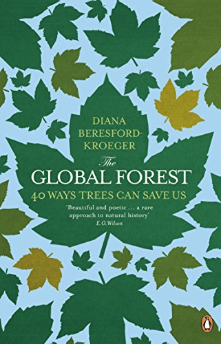 Stock image for The Global Forest: 40 Ways Trees Can Save Us for sale by Brit Books