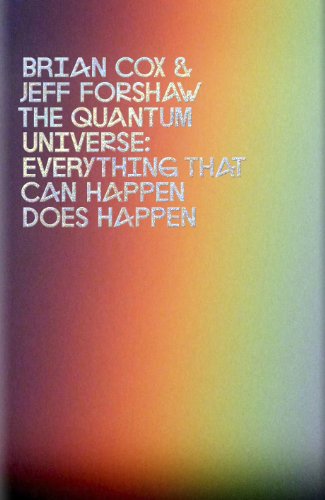 9781846144325: The Quantum Universe: Everything that can happen does happen