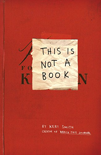 9781846144448: This Is Not A Book: Keri Smith