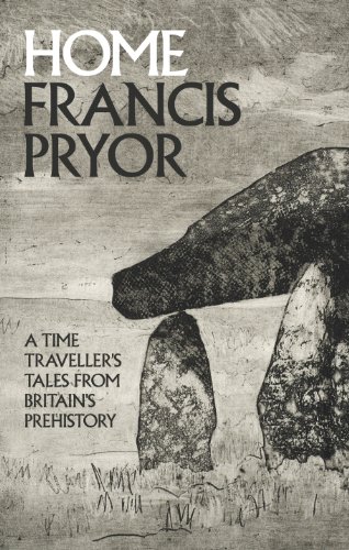 Beispielbild fr Home: A Time Traveller's Tales from Britain's Prehistory zum Verkauf von WorldofBooks