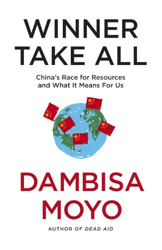 Beispielbild fr Winner Take All: China's Race For Resources and What It Means For Us zum Verkauf von WorldofBooks