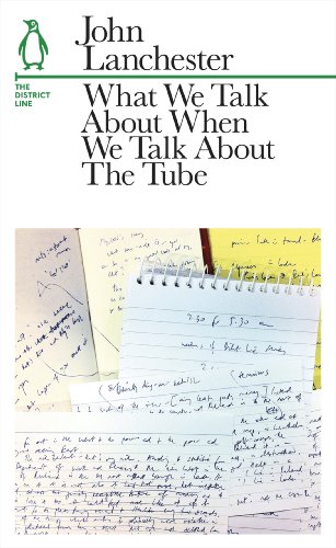 Stock image for What We Talk about When We Talk about the Tube : The District Line for sale by Better World Books: West