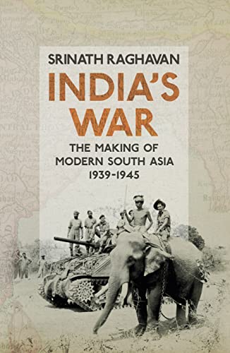 Beispielbild fr Indias War: The Making of Modern South Asia, 1939-1945 zum Verkauf von Bulk Book Warehouse