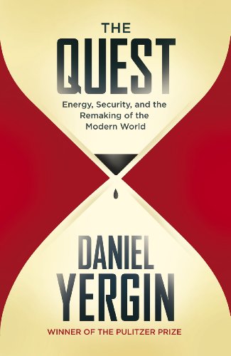 Beispielbild fr The Quest: Energy, Security and the Remaking of the Modern World zum Verkauf von WorldofBooks