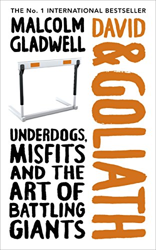 Imagen de archivo de David and Goliath : Underdogs, Misfits, and the Art of Battling Giants a la venta por Better World Books