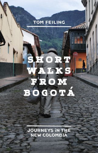 9781846145834: Short Walks from Bogota: Journeys in the New Colombia