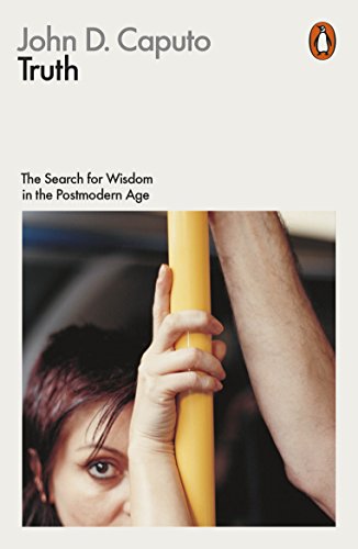 9781846146008: Truth: The Search for Wisdom in the Postmodern Age (Philosophy in Transit)