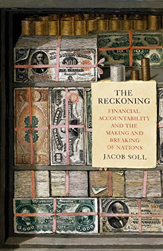 9781846146411: The Reckoning: Financial Accountability and the Making and Breaking of Nations
