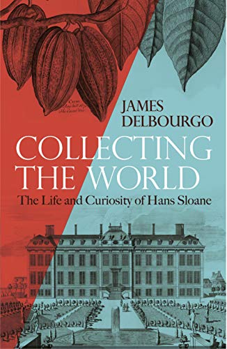Stock image for Collecting the World: The Life and Curiosity of Hans Sloane for sale by Bahamut Media