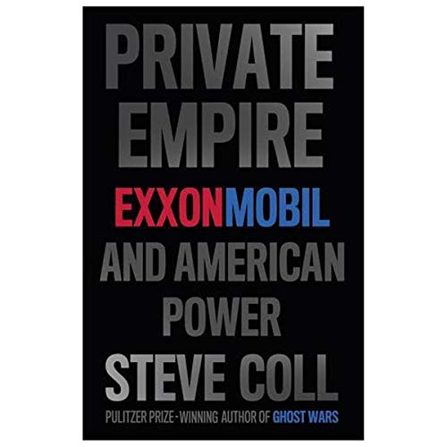 9781846146688: Private Empire: ExxonMobil and American Power
