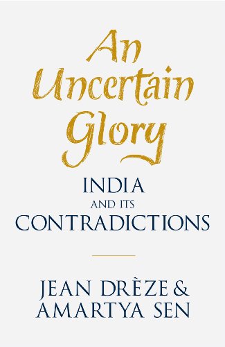 Beispielbild fr An Uncertain Glory: India and its Contradictions zum Verkauf von WorldofBooks