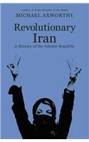 9781846147876: Revolutionary Iran: A History of the Islamic Republic