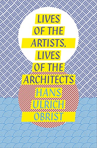 Beispielbild fr Lives of the Artists, Lives of the Architects zum Verkauf von WorldofBooks