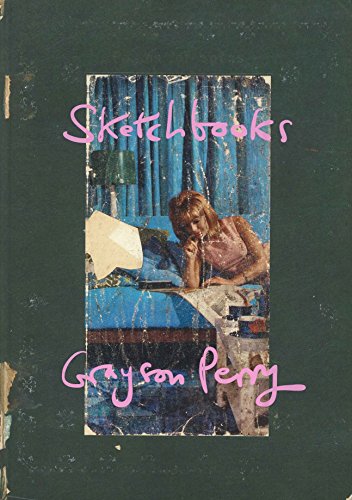 Stock image for Sketchbooks : Grayson Perry for sale by Marcus Campbell Art Books