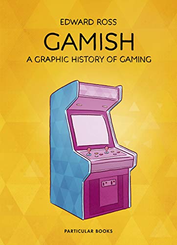 Imagen de archivo de Gamish: A Graphic History of Gaming a la venta por WorldofBooks