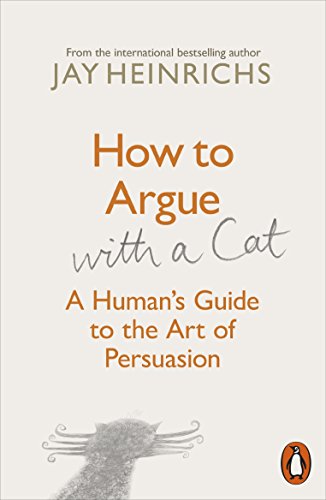 Stock image for How to Argue With a Cat for sale by Blackwell's