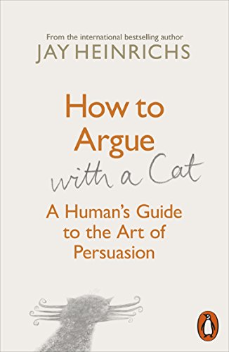 9781846149573: How To Argue With A Cat