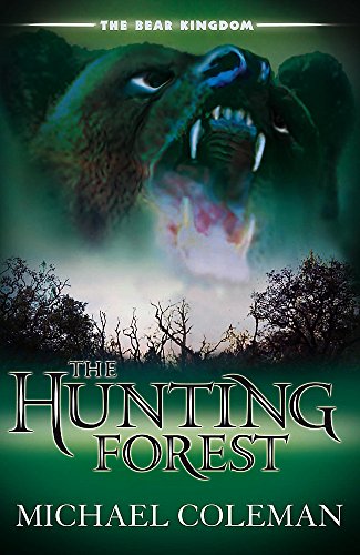 Stock image for The Bear Kingdom: The Hunting Forest for sale by WorldofBooks