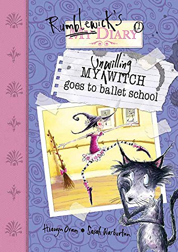 9781846160653: My Unwilling Witch Goes To Ballet School
