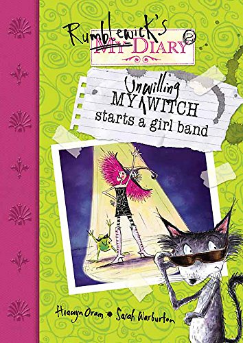 Imagen de archivo de Rumblewick Diaries: My Unwilling Witch Starts a Girl Band a la venta por WorldofBooks
