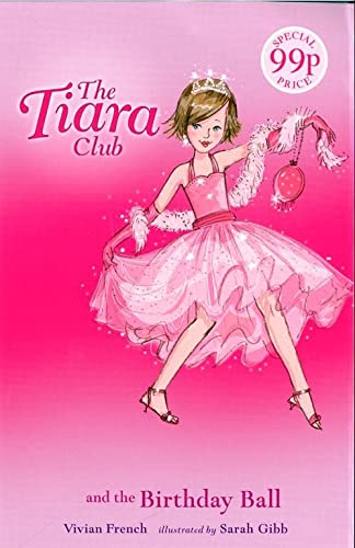 Stock image for Princess Charlotte and the Birthday Ball: Book 1: 62 (The Tiara Club) for sale by WorldofBooks