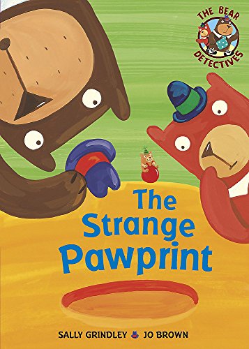 The Strange Pawprint (Bear Detectives) (9781846161568) by Grindley, Sally