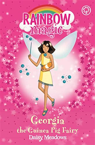 9781846161681: Georgia The Guinea Pig Fairy: The Pet Keeper Fairies Book 3 (Rainbow Magic)