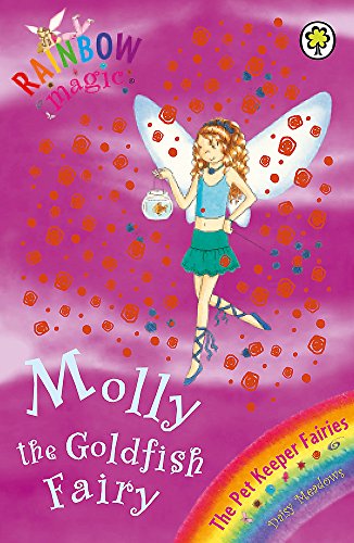 9781846161728: Rainbow Magic: Molly The Goldfish Fairy: The Pet Keeper Fairies Book 6