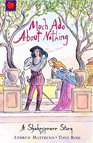 9781846161797: Much Ado About Nothing (Shakespeare Stories)