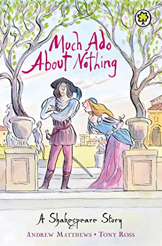 Beispielbild fr Much Ado About Nothing (Shakespeare Stories) zum Verkauf von medimops