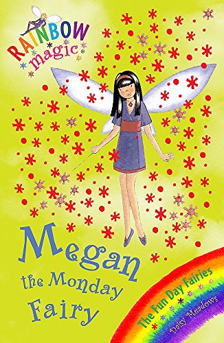 9781846161889: Megan The Monday Fairy: The Fun Day Fairies Book 1 (Rainbow Magic)