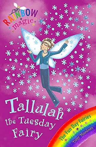 Beispielbild fr Rainbow Magic #37: TALLULAH THE TUESDAY FAIRY zum Verkauf von Stephen Dadd