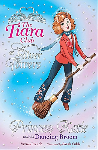 Stock image for Princess Katie and The Dancing Broom: Book 8 (The Tiara Club) for sale by WorldofBooks