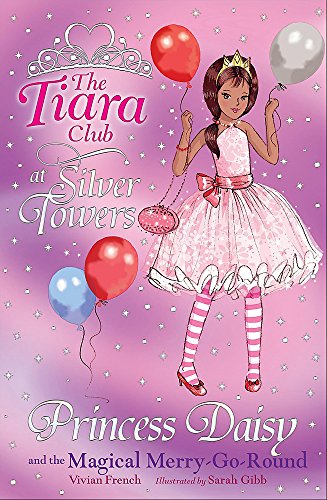 9781846161971: Princess Daisy and the Magical Merry-Go-Round (Tiara Club (Paperback))