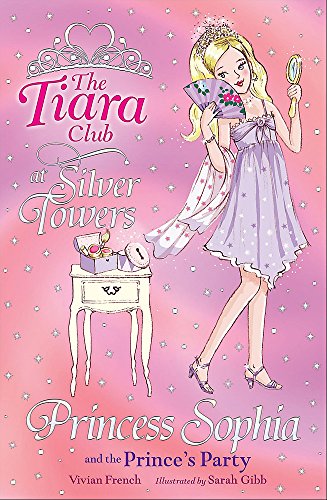 Stock image for Princess Sophia and the Prince's Party (The Tiara Club) for sale by WorldofBooks