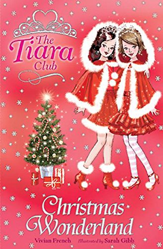 Christmas Wonderland: Special 1 (The Tiara Club) - Vivian French