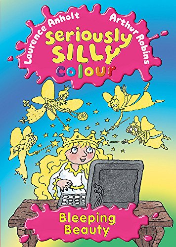 Imagen de archivo de Seriously Silly Colour: Bleeping Beauty a la venta por WorldofBooks