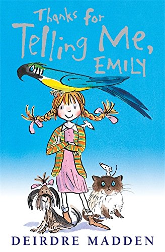 Stock image for Thanks for telling me, Emily for sale by WorldofBooks