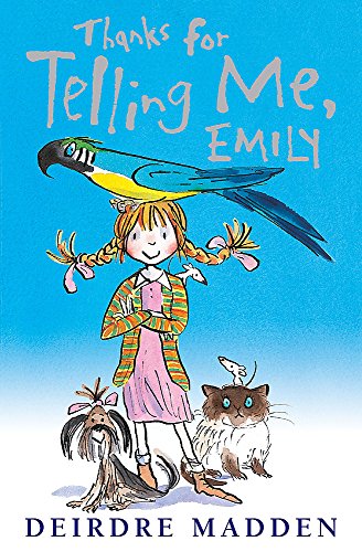 Stock image for Thanks for telling me, Emily for sale by WorldofBooks