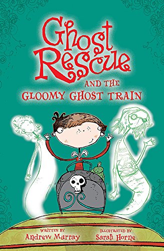 9781846163616: Ghost Rescue and the Gloomy Ghost Train