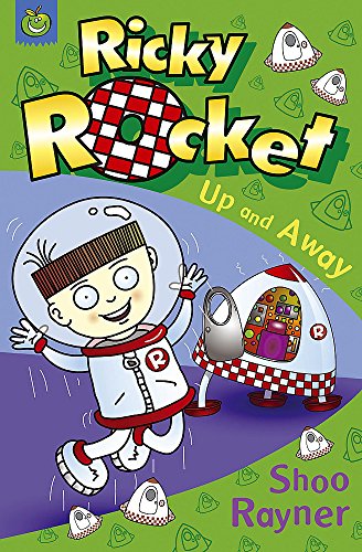 Ricky Rocket: Up and Away (9781846163937) by Rayner, Shoo