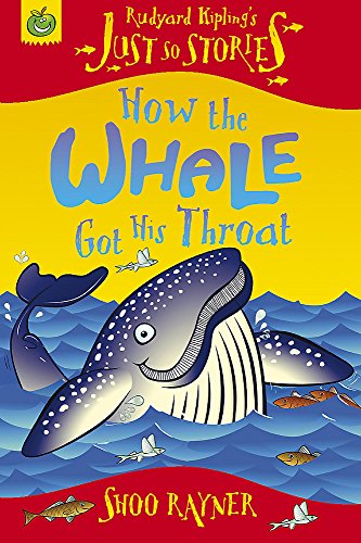 9781846163999: How The Whale Got His Throat (Just So Stories)