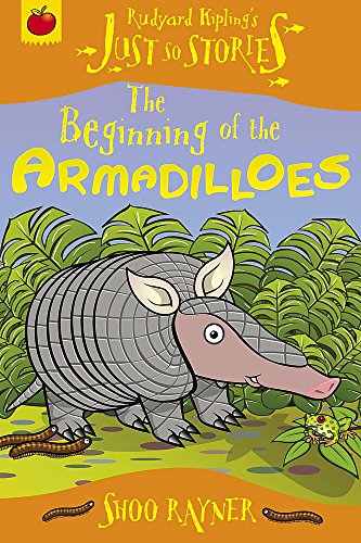 9781846164033: The Beginning of the Armadilloes (Rudyard Kipling's Just So Stories)