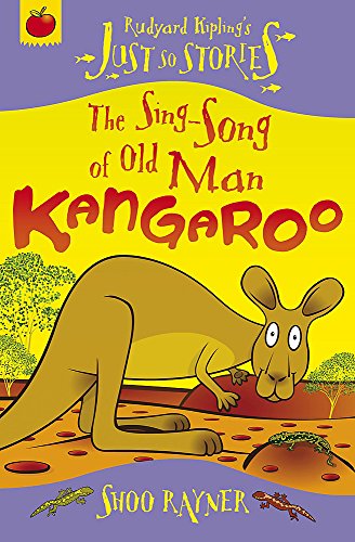 Imagen de archivo de The Sing-Song of Old Man Kangaroo. Retold and Illustrated by Shoo Rayner a la venta por ThriftBooks-Atlanta