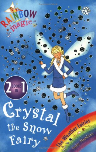 9781846164422: Crystal The Snow Fairy: The Weather Fairies Book 1