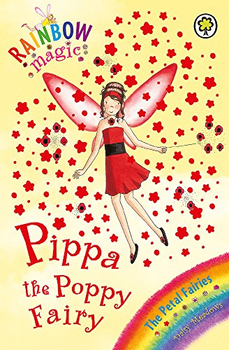 Stock image for Rainbow Magic: The Petal Fairies: 44: Pippa the Poppy Fairy: The Petal Fairies Book 2 for sale by WorldofBooks