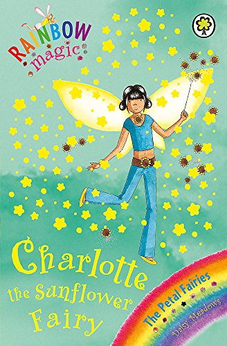 Beispielbild fr Rainbow Magic: The Petal Fairies: 46: Charlotte the Sunflower Fairy: The Petal Fairies Book 4 zum Verkauf von WorldofBooks