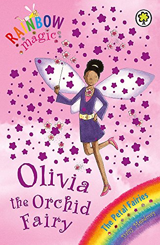 Beispielbild fr Rainbow Magic: The Petal Fairies: 47: Olivia The Orchid Fairy: The Petal Fairies Book 5 zum Verkauf von WorldofBooks