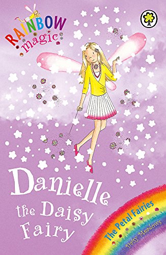Beispielbild fr Rainbow Magic: The Petal Fairies: 48: Danielle the Daisy Fairy: The Petal Fairies Book 6 zum Verkauf von WorldofBooks