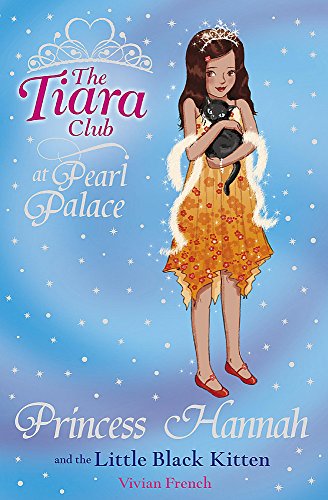 Beispielbild für Princess Hannah and the Little Black Kitten (The Tiara Club) zum Verkauf von medimops